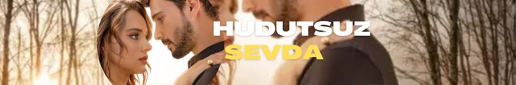 HUDUTSUZ SEVDA