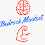 The Bedrock Mindset 