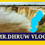 MR DHRUW VLOGS