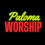 Paloma Worship