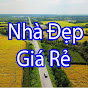 Nhà Đẹp Giá Rẻ