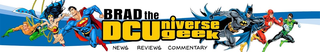 Brad The DC Universe Geek Banner