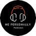 Me Personally Podcast 