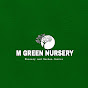 M Green Nursery