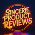 Sincere Product Reviews