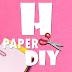 H Paper DIY