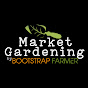 Market Gardening by Bootstrap Farmer