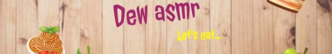 Dew ASMR Banner