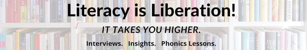 Literacy is Liberation!