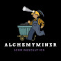 ALCHEMY MINER (Rock hound)