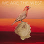 We Are the West - Topic