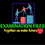 EXAMINATION FILES