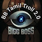 @B B Tamil Troll 2.0