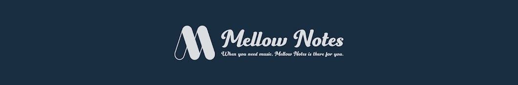 Mellow Notes