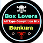 BOX  LOVERS ( BANKURA )