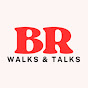 BR Walks and Talks