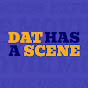 Dat Has A Scene