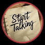 START TALKING...