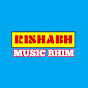 RISHABH MUSIC BHIM