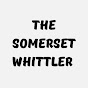 The Somerset Whittler