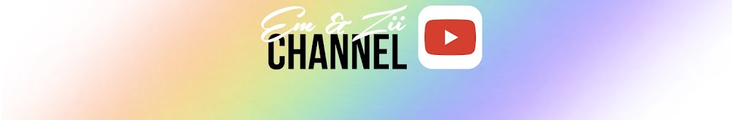 Em & Zii Channel 