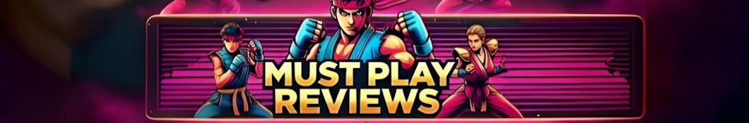 Must Play Reviews