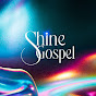 Shine Gospel