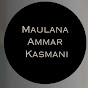 Maulana Ammar Kasmani