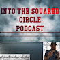 Into The Squared Circle Podcast