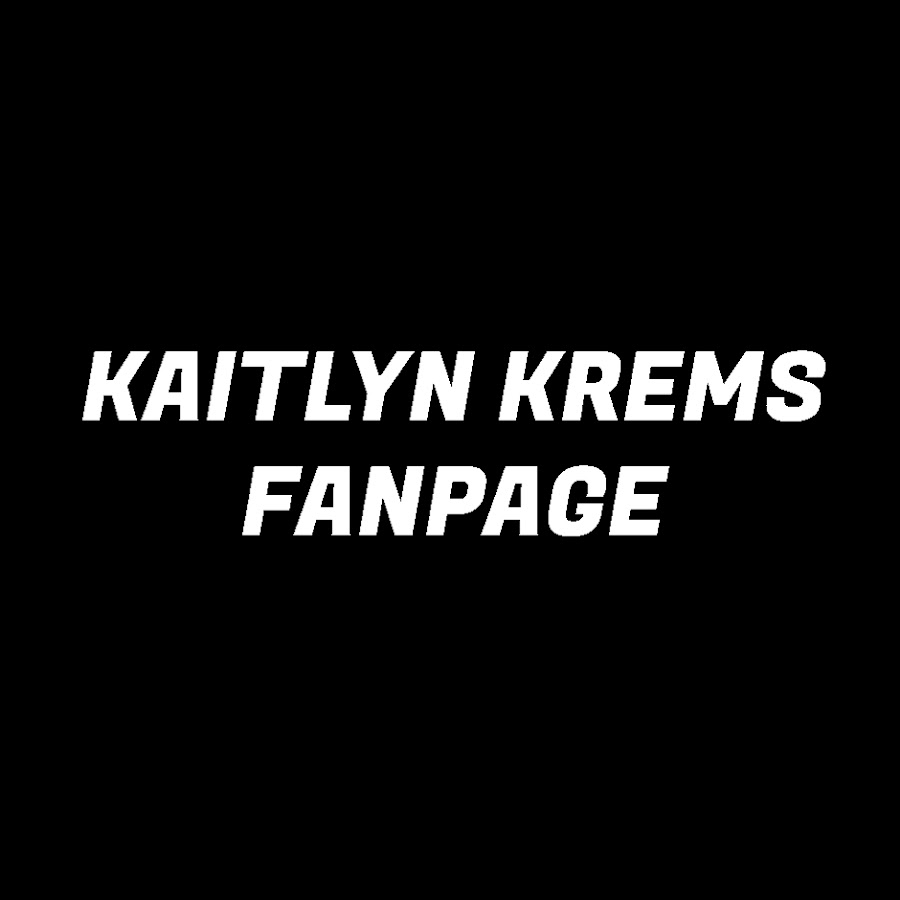 Kaitlyn Krems Fan Page YouTube