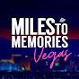 Miles to Memories Vegas