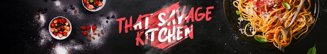 That Savage Kitchen Banner
