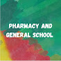 Pharmacy and general School