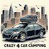 Crazy 4 Car Camping