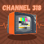 Channel 318