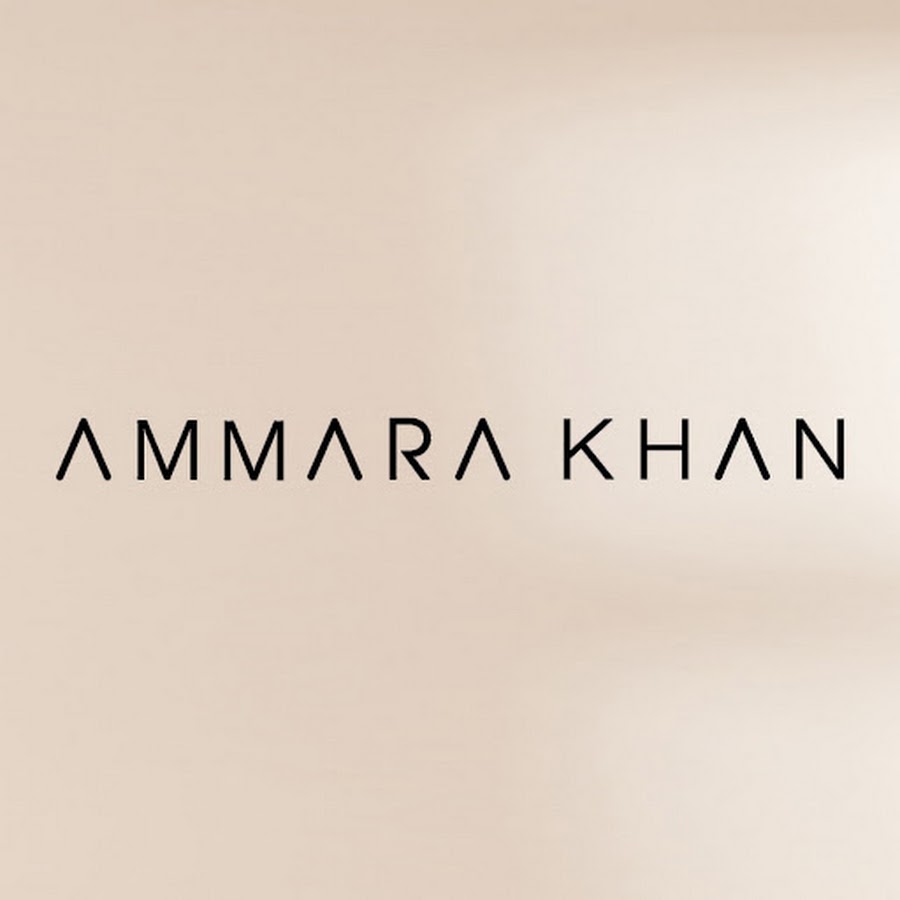 AMMARA KHAN - YouTube AMMARA KHAN