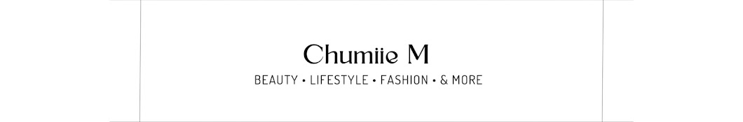 Chumiie M Banner