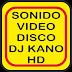 Sonido Video Disco DJ KANO