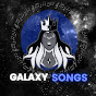 Galaxy Songs ☆