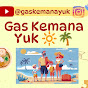 Gas Kemana Yuk