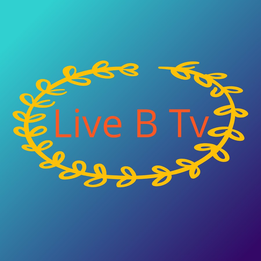 Live B Tv - YouTube