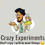 Crazy Experiments 