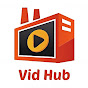 Vid hub