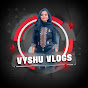 Vah Vyshu Vlogs