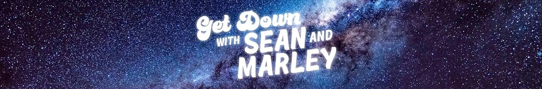 Get Down with Sean and Marley Banner