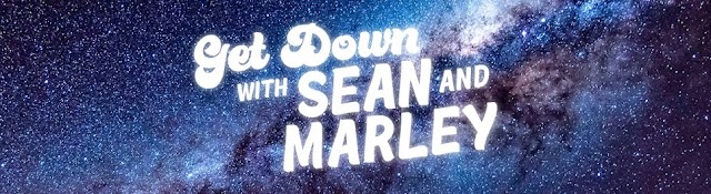 Get Down with Sean and Marley