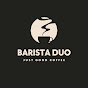 Barista Duo