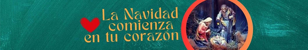 LA NAVIDAD COMIENZA EN TU CORAZÓN