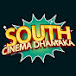 South Cinema Dhamaka