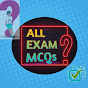 All Exam MCQs